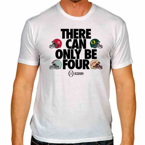 2015 College Football Playoffs White 4 Team There Can Only Be Four T-Shirt - Sporting Up