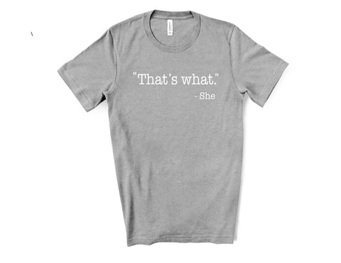 That's What She Said T-Shirt – Athletic Heather – Sporting Up