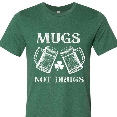 Mugs Not Drugs T-Shirt - Heather Grass Green - Sporting Up