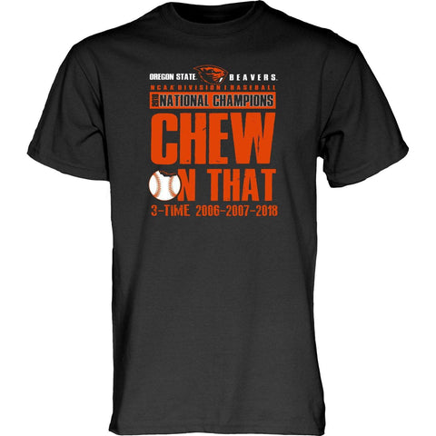 Oregon State Beavers 2018 NCAA CWS Champions "CHEW ON THAT" T-Shirt - Sporting Up
