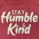 Stay Humble & Kind T-Shirt - Heather Raspberry - Sporting Up