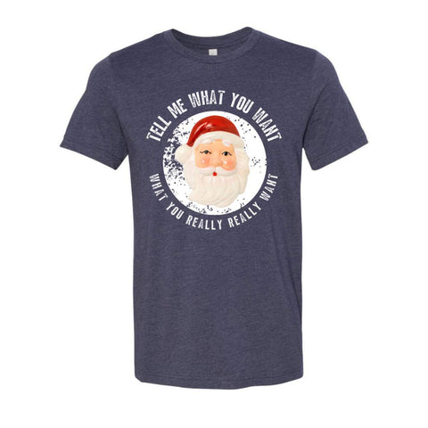 Shop Santa Tell Me What You Want T-Shirt - Heather Midnight Navy - Sporting Up